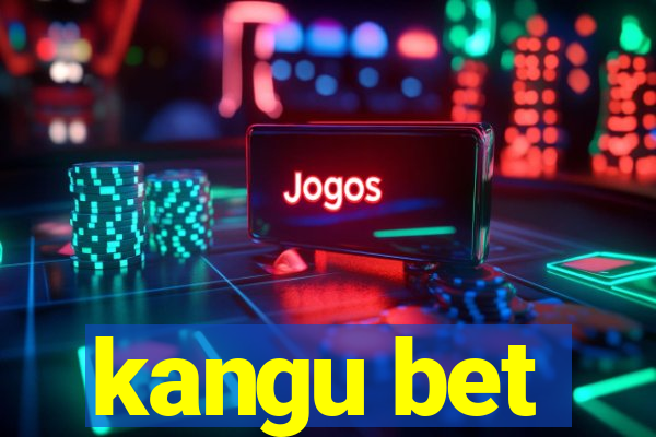 kangu bet